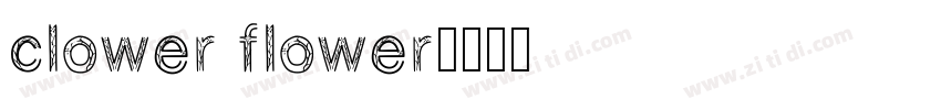 clower flower字体转换